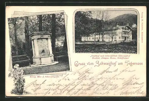 AK Tegernsee, Gasthaus Schwaighof, König Max I. Schwefelquelle