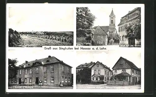 AK Singhofen, Kirche, Gemischtwaren v. Heinrich Burgard, Schule und Rathaus