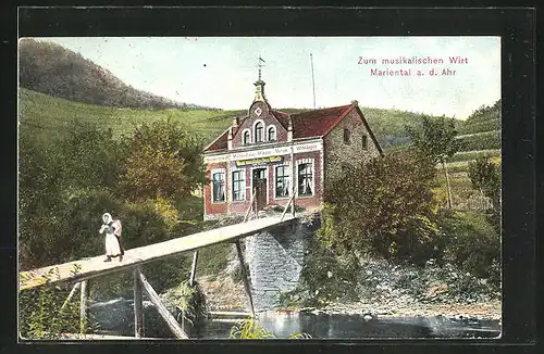 AK Mariental a. d. Ahr, Gasthaus zum musikalischen Wirt, Brücke ohne Geländer!