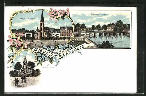 Lithographie Saarlouis, Markt und kath. Kirche, Denkmal und Saarbrücke mit Lazareth