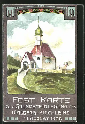 AK Wallberg, Fest-Karte zur Grundsteinlegung des Kirchleins 1907