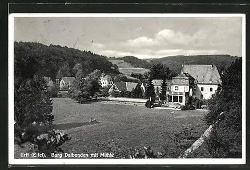 AK Urft / Eifel, Burg Dalbenden mit Mühle