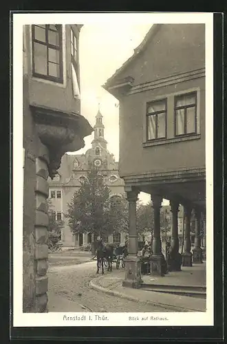 AK Arnstadt i. Thüringen, Ortsansicht mit Blick auf Rathaus