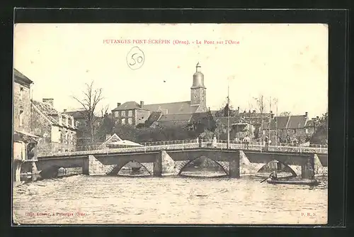 AK Putanges-Pont-Écrépin, Le Pont sur l'Orne