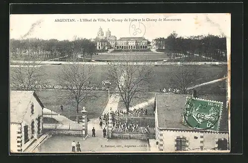 AK Argentan, L` Hotel de Ville, le Champ de Foire et le Champ de Manceuvres