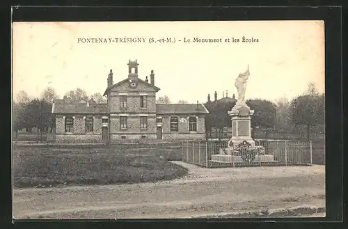 AK Fontenay-Tresigny, Le Monument et les Ecoles