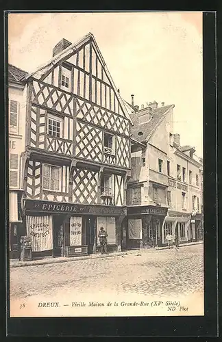 AK Dreux, Vieille Maison de la Grande-Rue