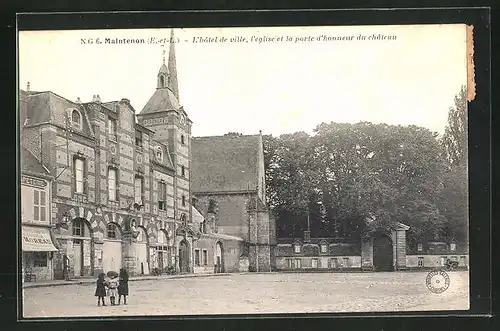 AK Maintenon, L`Hotel de ville, l`Eglise et la porte d`honneur du chateau