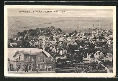 AK Birkenfeld-Neubrücke / Nahe , Panorama und Bahnhof