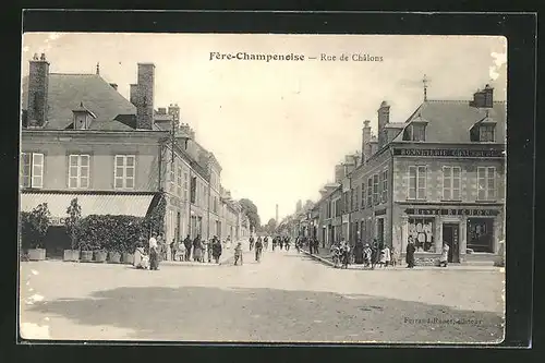 AK Fere-Champenoise, Rue de Chalons, Strassenpartie