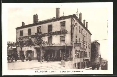AK Pelussin / Loire, Hotel du Commerce