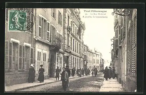 AK Toul, Le Rue Michatel, A gauche, la Gendarmerie