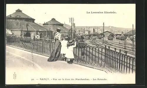 AK Nancy, Vue sur la Gare des Marchandises, Les Rotondes, Blick auf den Güterbahnhof