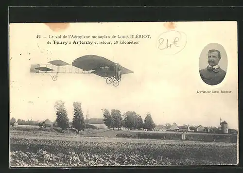 AK Artenay, Le vol de l`Aeroplane monoplan de Louis Bleriot de Toury a Artenay et retour, Portrait Louis Bleriot