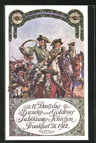 AK Frankfurt a. Main, 17. Deutsches Bundes & Goldenes Jubiläums-Schiessen 1912, Schützen auf Pferden