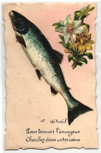 Oblaten-AK 1. Avril / 1. April, aufgeklebter Fisch und Blumen