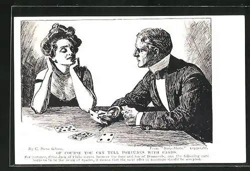 Künstler-AK Charles Dana Gibson: eleganter Herr legt Frau die Karten, of course you can tell fortunes with cards