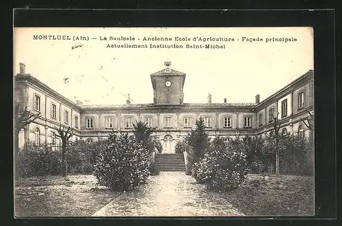 AK Montluel, La Saulsaie - Ancienne Ecole d`Agriculture - Facade principale, Actuellement Institution Saint Michel