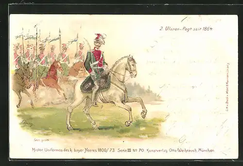AK histor. Uniformen des k. bayer. Heeres 1800 / 73, Soldaten es 2. Ulanen-Regt. zu Pferde
