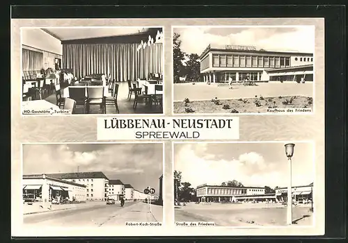AK Lübbenau-Neustadt / Spreewald, HO-Gaststätte Turbine, Kaufhaus des Friedens, Robert-Koch-Strasse, Strasse des Friedens
