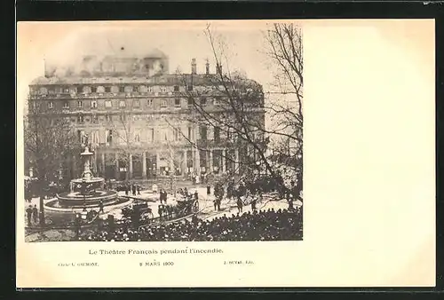 AK Paris, Le Theatre Francais pendant l`incendie 8. Mars 1900