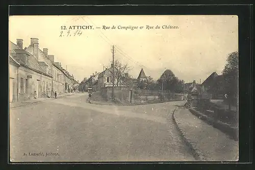 AK Attichy, Rue de Compiègne et Rue du Château