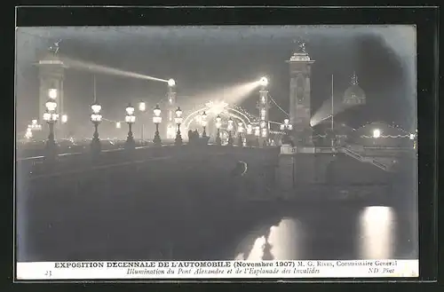 AK Paris, Exposition Decennale de l`Automobile 1907, Illumination du Pont Alexandre et de l`Esplanade des Invalides