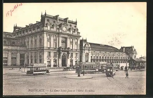 AK Bordeaux, La Gare Saint-Jean et l` Hôtel Terminus, Bahnhof, Strassenbahn