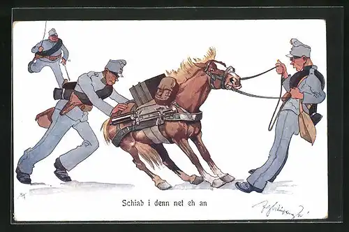 Künstler-AK Fritz Schönpflug: Schiab i denn net eh an, Soldaten versuchen ein Pferd zum Laufen zu bewegen