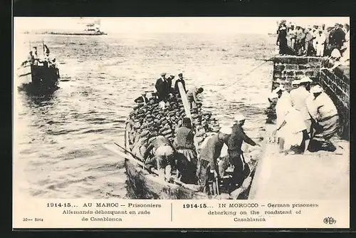 AK Casablanca, 1914-15 au Maroc, Prisonniers Allemands debarquement en rade de Casablanca