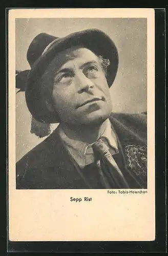 AK Schauspieler Sepp Rist mit Hut in einer Tracht