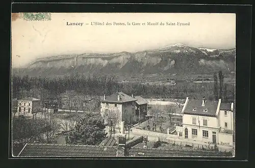AK Lancey, L'Hotel des Postes, la Gare et Massif du Saint-Eynard