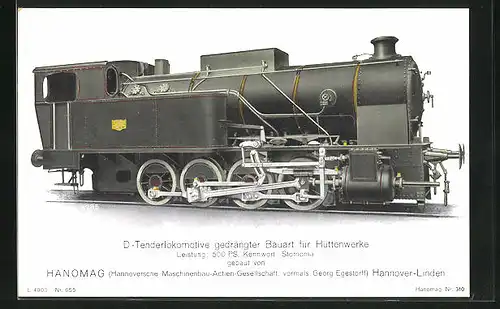 AK Hannover-Linden, Hanomag, D-Tenderlokomotive gedrängter Bauart für Hüttenwerke