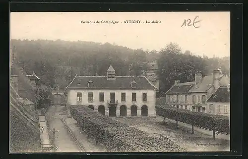 AK Attichy, La Mairie