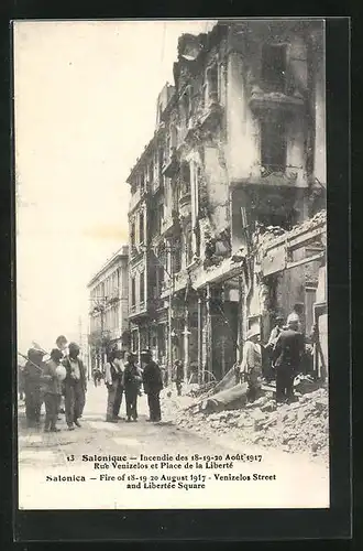 AK Salonique, Incendie de Aout 1917, Rue Venizelos et Place de la Liberté
