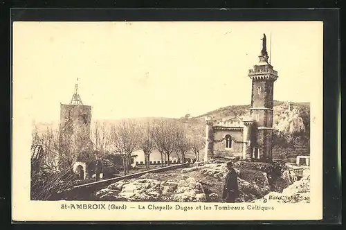 AK St-Ambroix, La Chapelle Dugas et les Tombeaux Celtiques