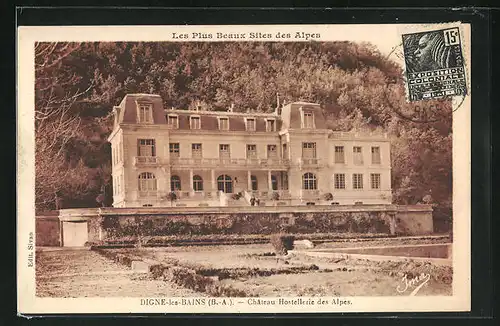 AK Digne-les-Bains, Chateau Hostellerie des Alpes