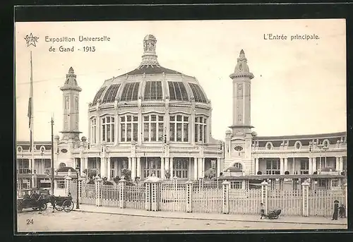 AK Gand, Exposition Internationale et Universelle 1913, L` Entrèe principale