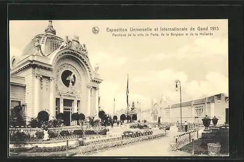AK Gand, Exposition Internationale et Universelle 1913, Pavillons de la ville de Paris, de la Belgique et de la Hollande