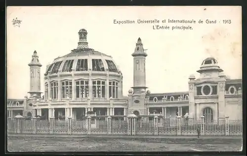 AK Gand, Exposition Universelle et Internationale 1913, l`Entrée principale