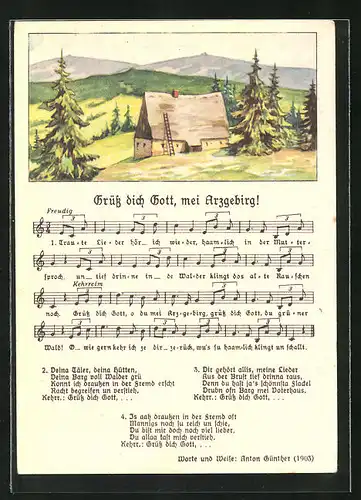 Lied-AK Anton Günther Nr.: Lied in erzgebirgischer Mundart Grüss dich Gott, mei Arzgebirg!, Haus im Erzgebirge