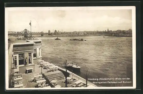 AK Homberg / Niederrhein, Blick von der Rheingarten-Terrasse auf Ruhrort mit Brücke