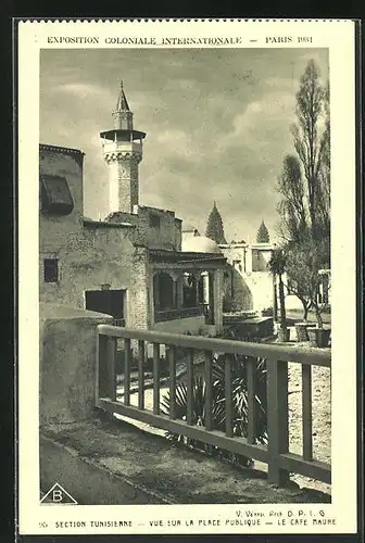 AK Paris, Exposition coloniale internationale 1931, Section Tunisienne, Vue sur la Place Publique, Cafe Maure