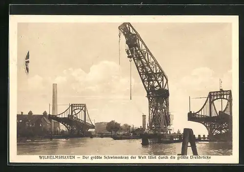 AK Wilhelmshaven, Der grösste Schwimmkran der Welt fährt durch die grösste Drehbrücke
