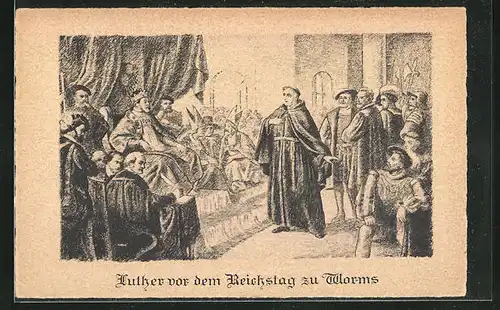AK Martin Luther vor dem Reichstag zu Worms