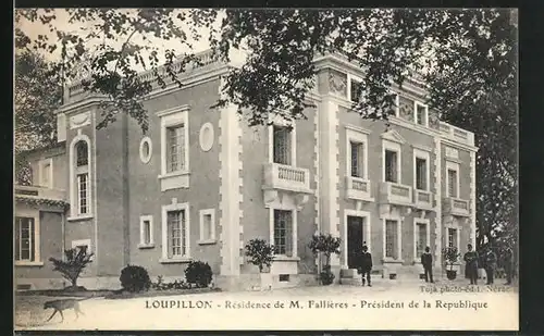 AK Loupillon, Residence de M. Fallieres, President de la Republique