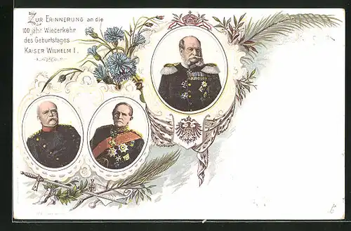Lithographie Portrait Kaiser Wilhelm I. in Uniform mit Orden zur Erinnerung an die 100 jähr. Wiederkehr des Geburtstages