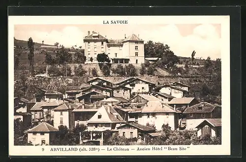 AK Arvillard, Le Chateau, Ancien Hotel Beau Site