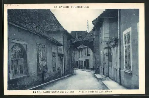 AK Saint-Genix-sur-Guiers, Vieille Porte du XIII. siecle