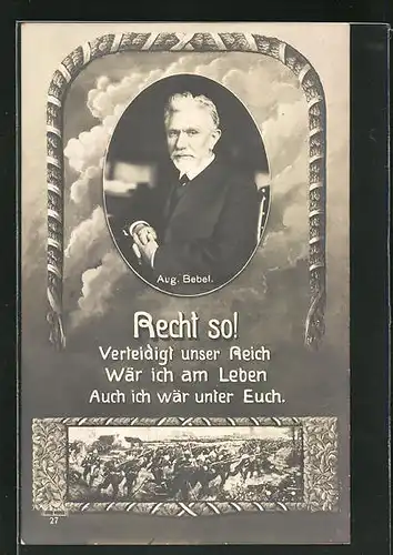 AK Bildnis August Bebel, Soldaten im Schlachtengetümmel, Verteidigt unser Reich, Arbeiterbewegung